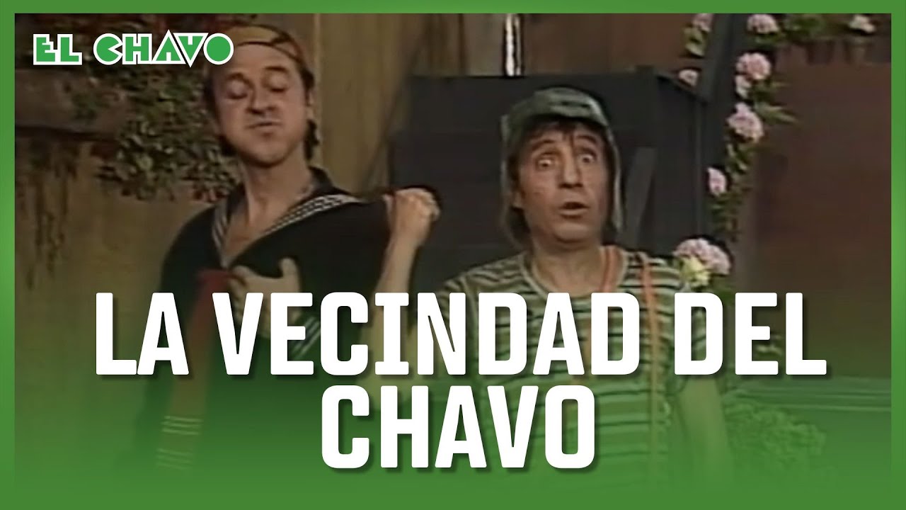 El Chavo del 8: Que bonita vecindad con Quico