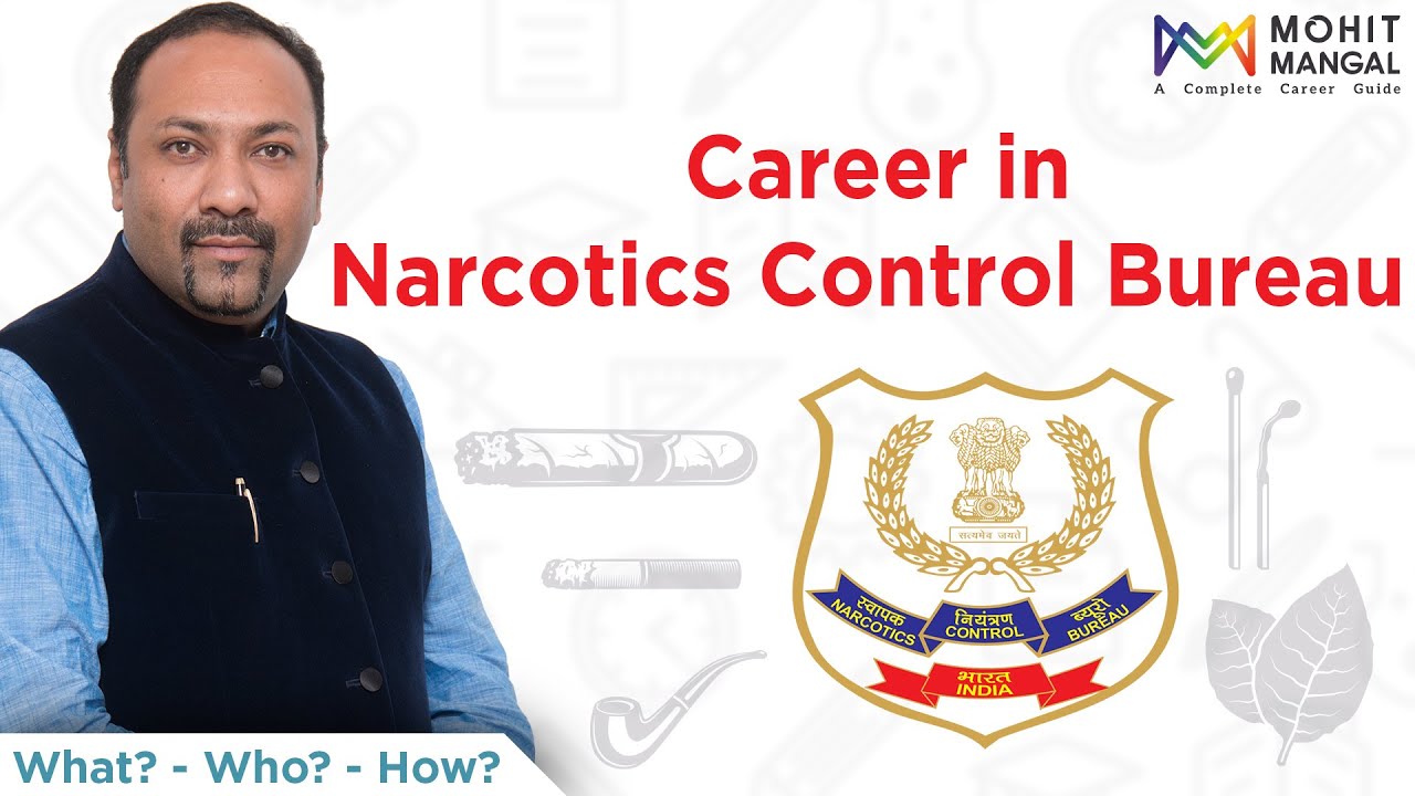 Career in Narcotics Control Bureau | How to join Narcotics Control Bureau | NCB Recruitment