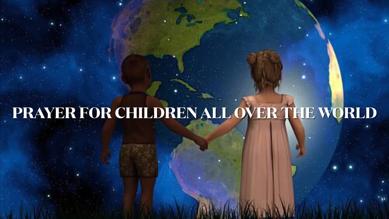 Prayer for Children All Around The World