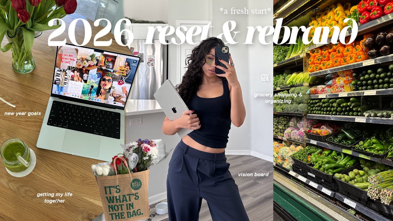 becoming the best version of yourself in 2026 | new year reset & rebrand