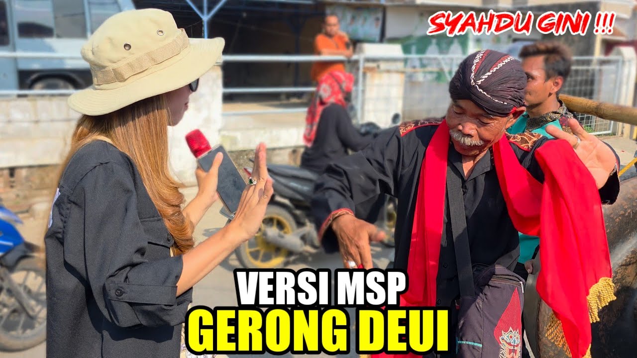 GERONG DEUI GERONG DEUI VERSI MSP❗️❗️MUTIYARA SURYA PUTRA 💥 LEMBUR KURING