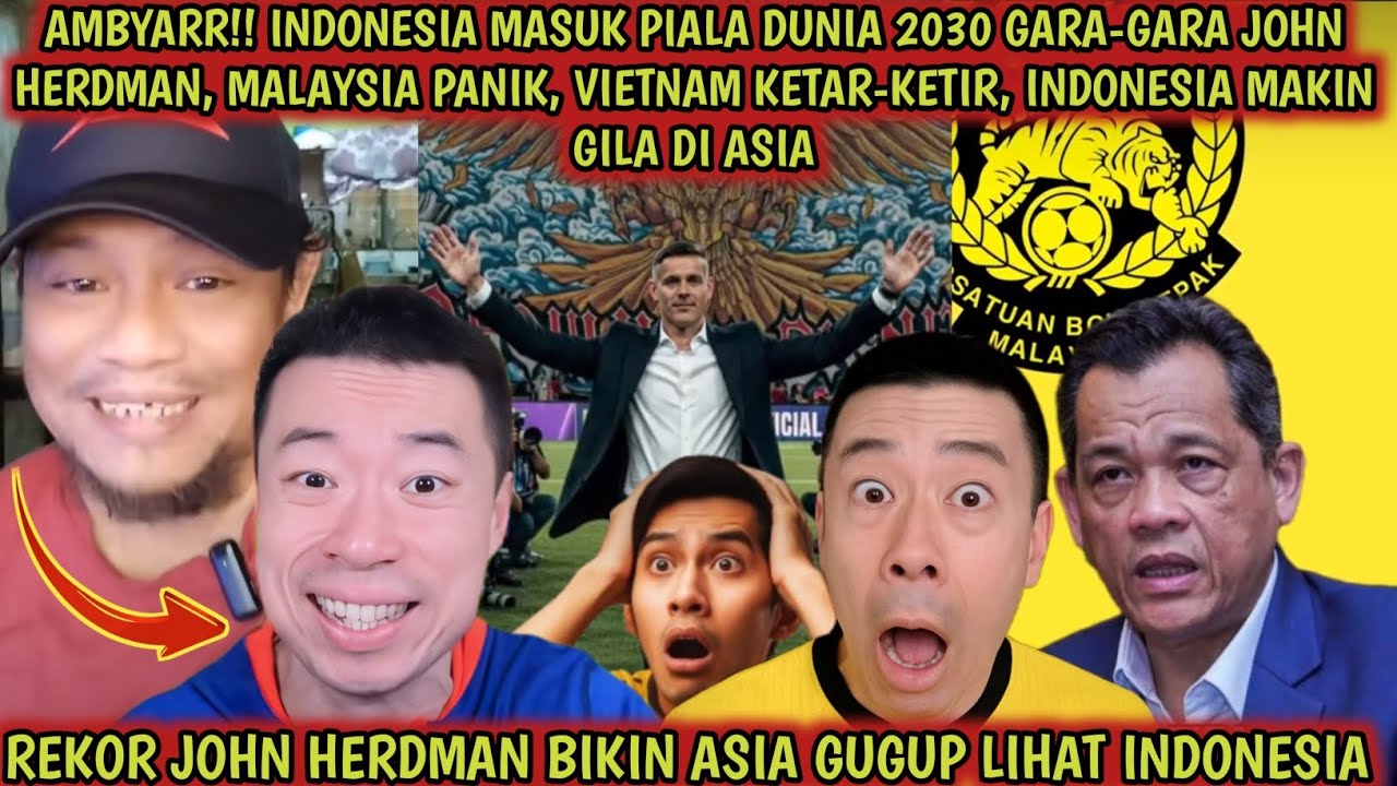 AMBYAR‼️Gara-gara John Herdman, Indonesia akhirnya masuk Piala dunia, Malaysia panik lihat king indo