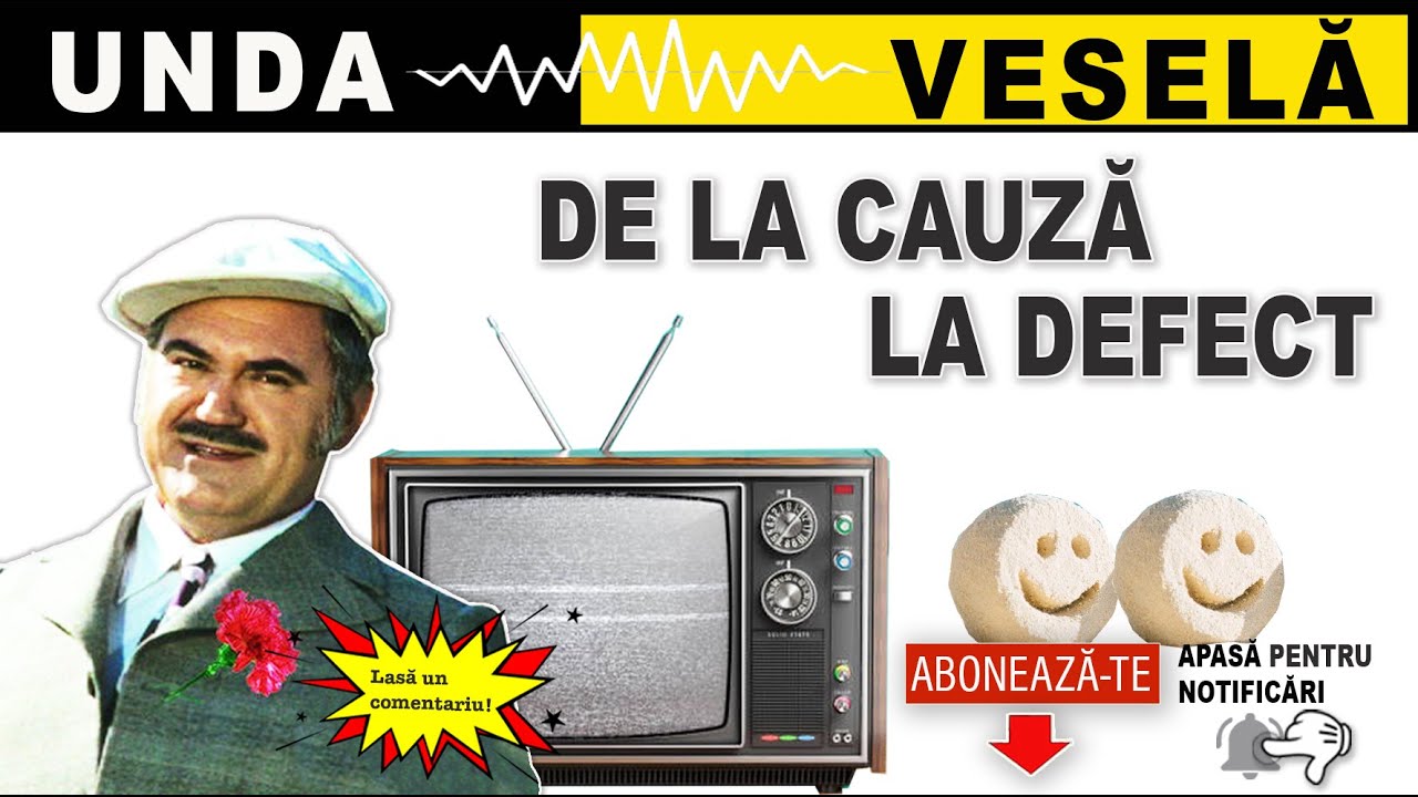 De la cauza la defect | Unda Vesela