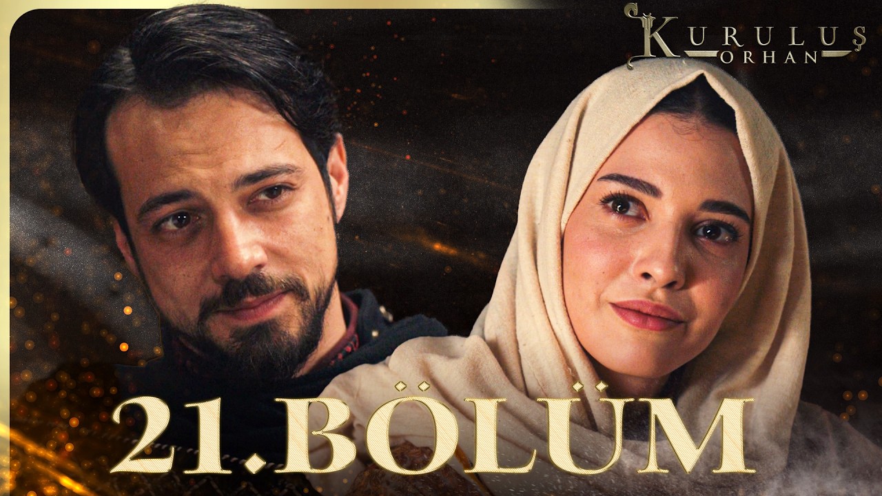 Kuruluş Orhan 21. B&ouml;l&uuml;m @atvturkiye