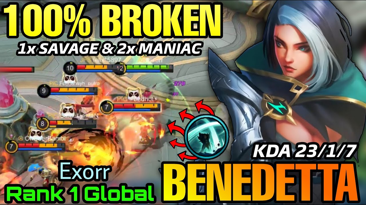 23 Kills + SAVAGE & MANIAC!! Benedetta 100% BROKEN HERO! - Top 1 Global Benedetta by Exorr - MLBB