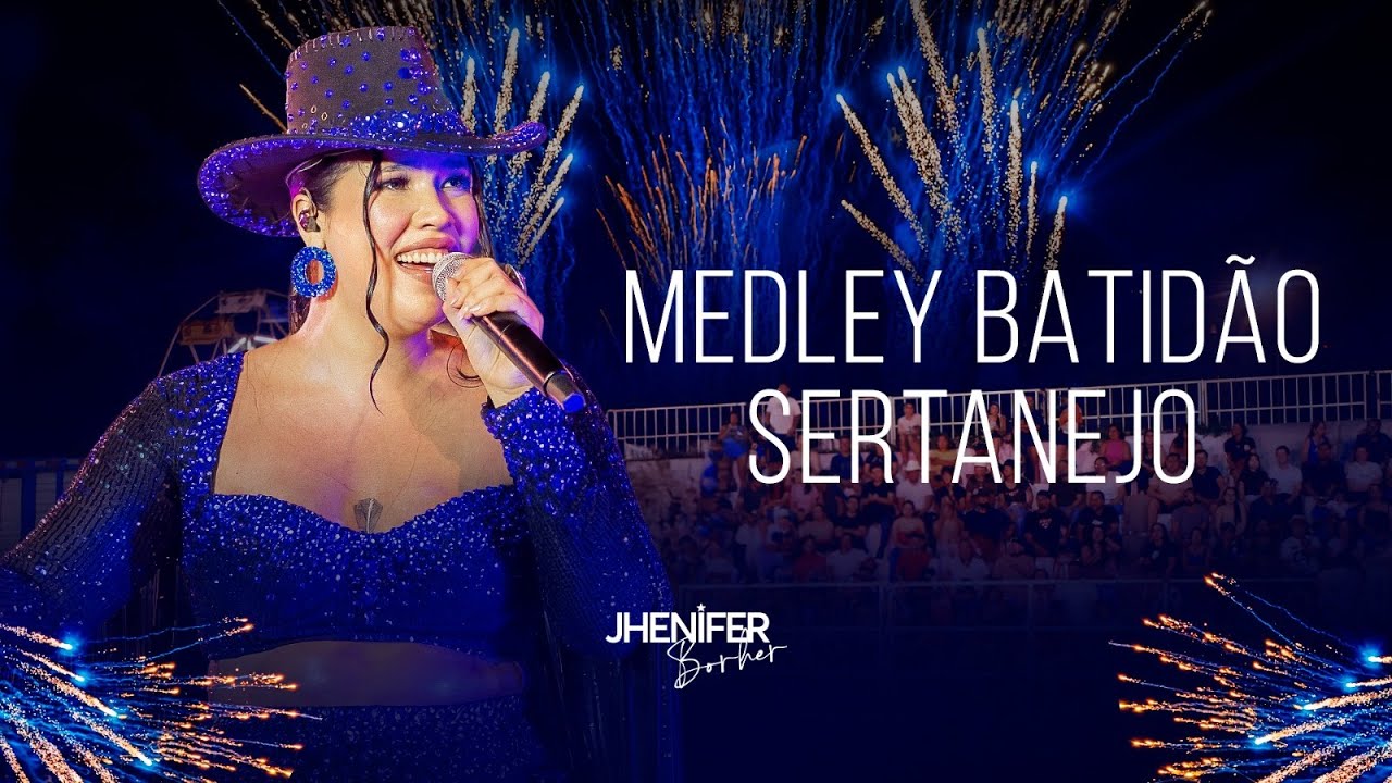 Medley Batidão Sertanejo - Jhenifer Borher (Ao Vivo)
