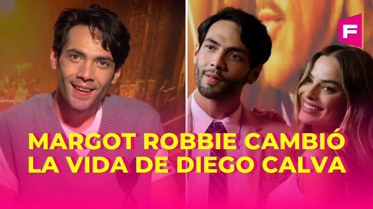 DIEGO CALVA fue descubierto por un golpe de suerte: MARGOT ROBBIE cambió su vida