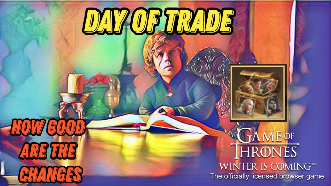 Day of Trade changes Gotwic