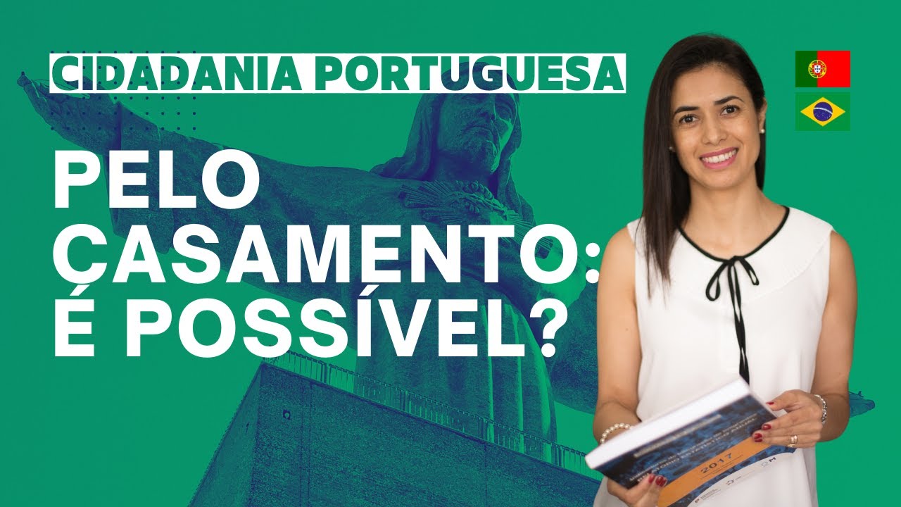 Nacionalidade Portuguesa pelo Casamento ou União Estável