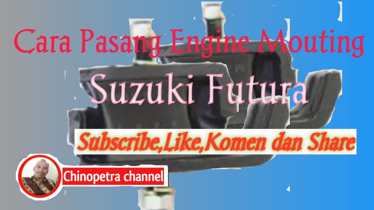 Cara Pasang Engine Mouting Mesin Suzuki Futura 1080p