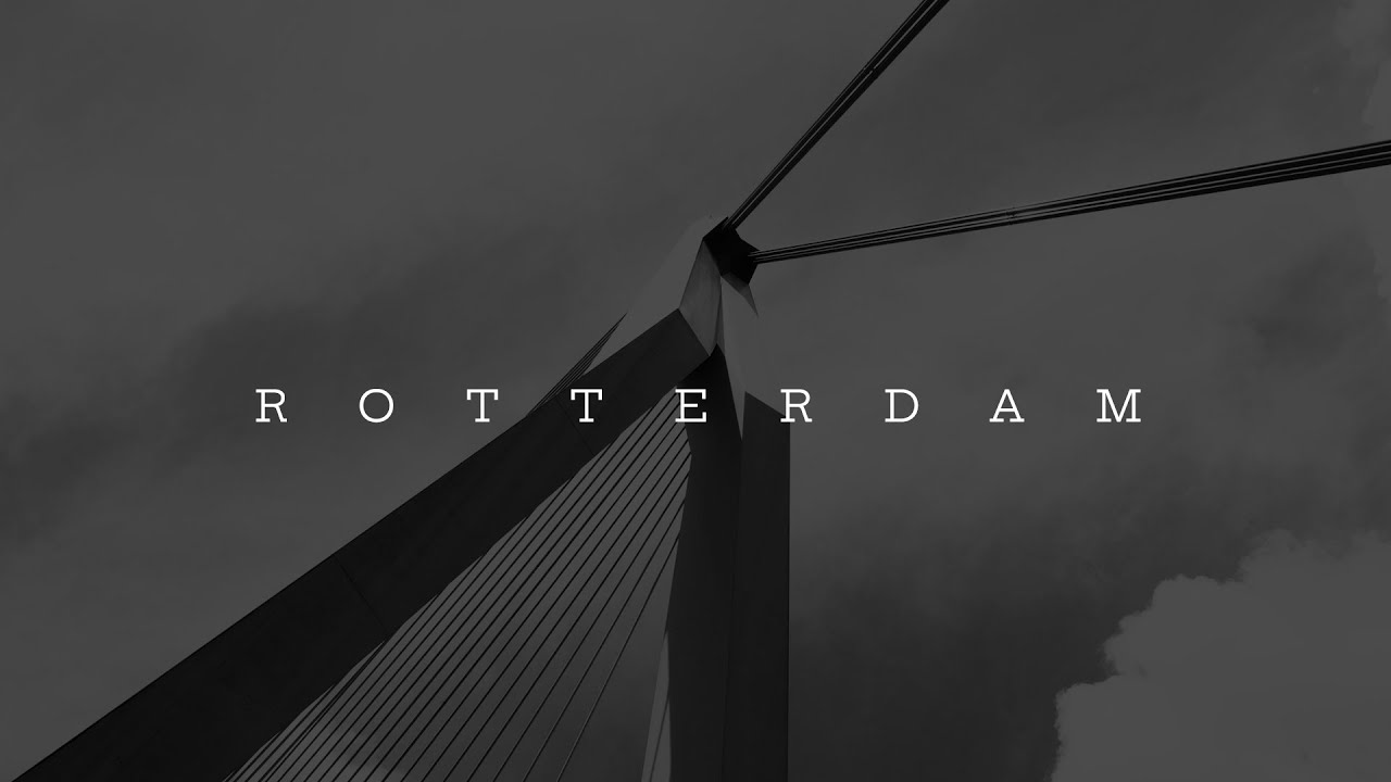 Rotterdam Cinematic | Sony A7III