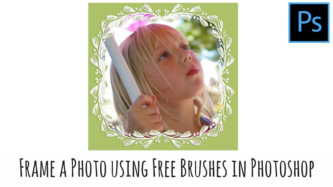 Photoshop - Frame Photos using Free Border Brushes