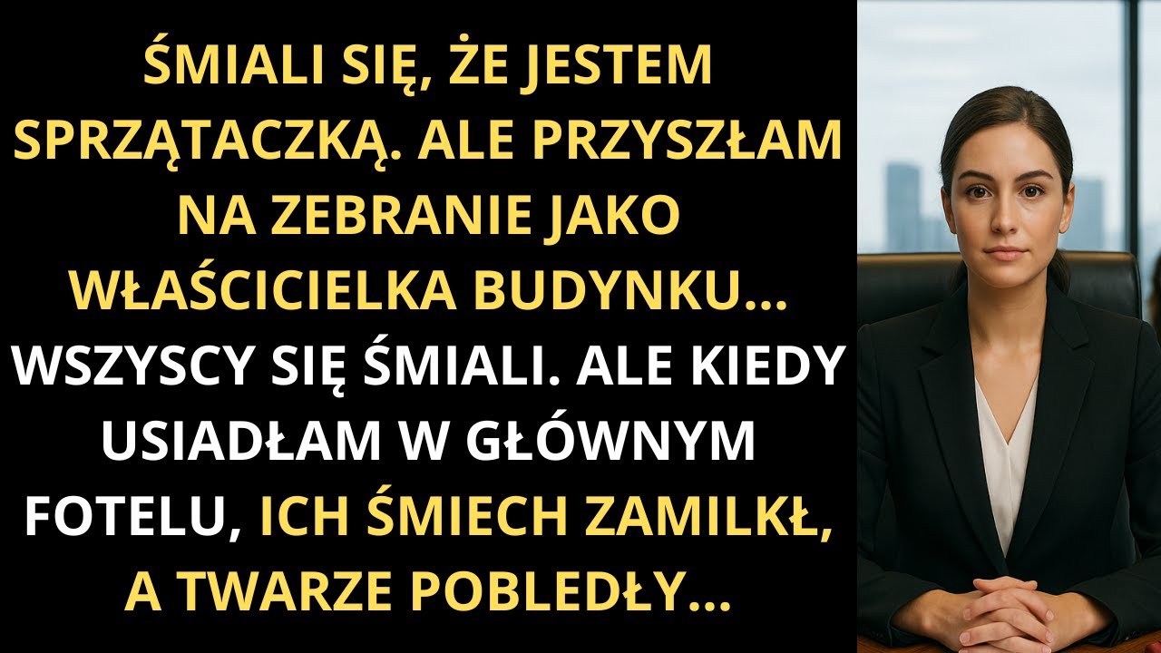 Śmiali się, że jestem sprzątaczką. Ale przyszłam na zebranie jako właścicielka budynku…