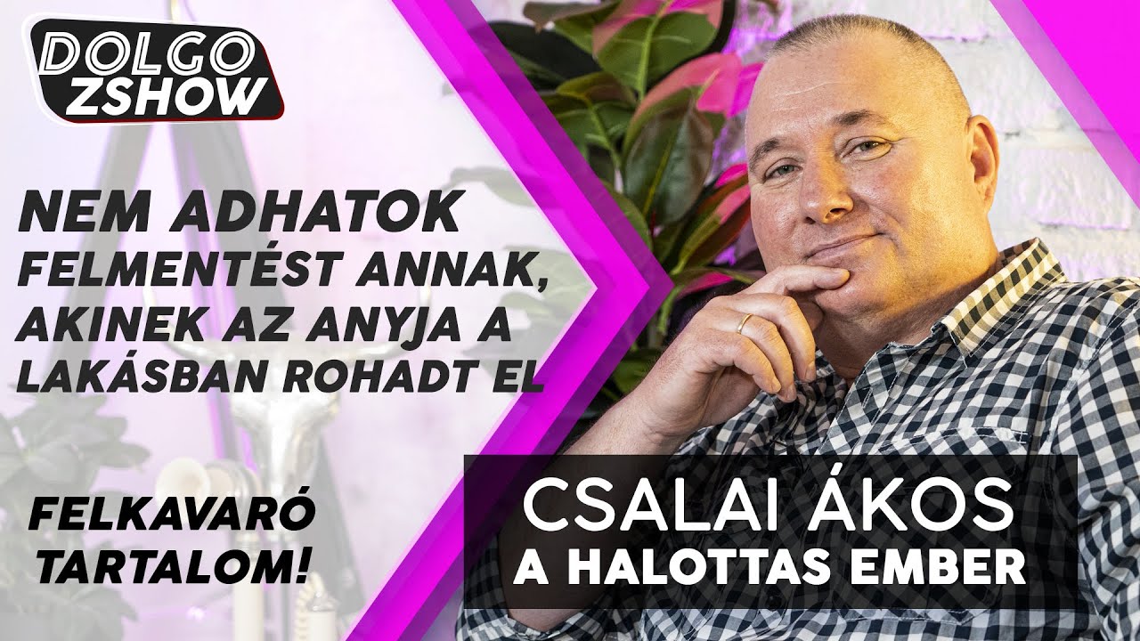 A HALOTTAS EMBER, akivel SOHA nem akarn&aacute;l TAL&Aacute;LKOZNI | Csalai &Aacute;kos