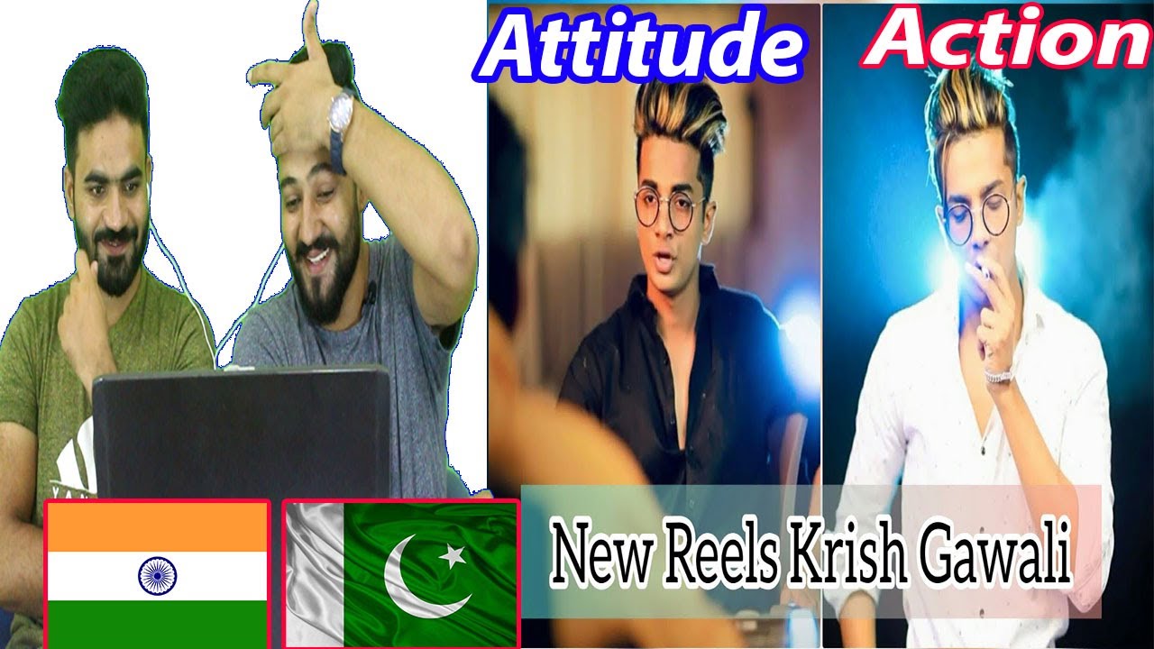 Pakistani react on krish gawali new tik tok reels || best attitude and action videos