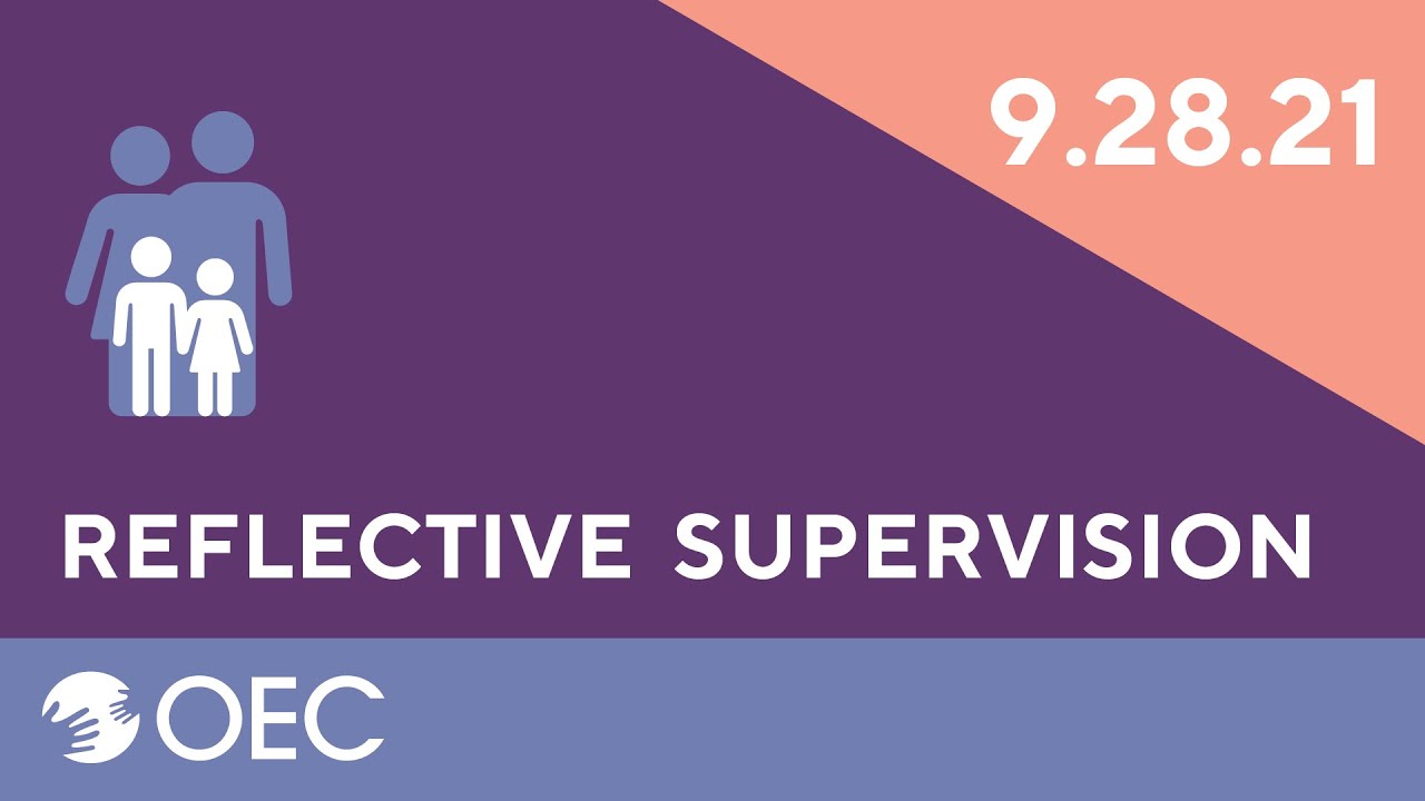Reflective Supervision / OEC / 9/28/2021