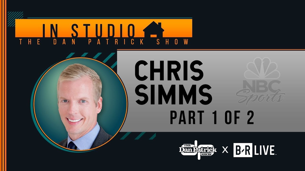 Chris Simms Talks Rodgers, Patriots, Brees & More with Dan Patrick | Full Interview &ndash; Part 1 of 2