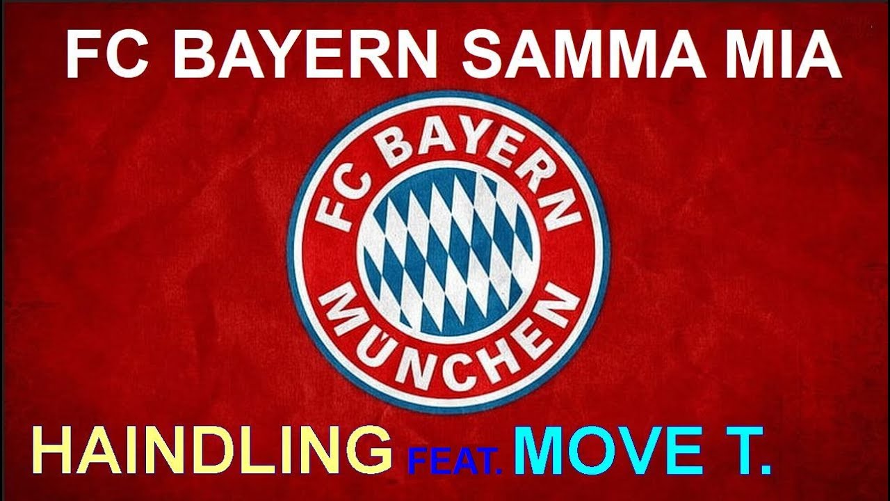 FC BAYERN samma mia - HAINDLING feat. MOVE T.