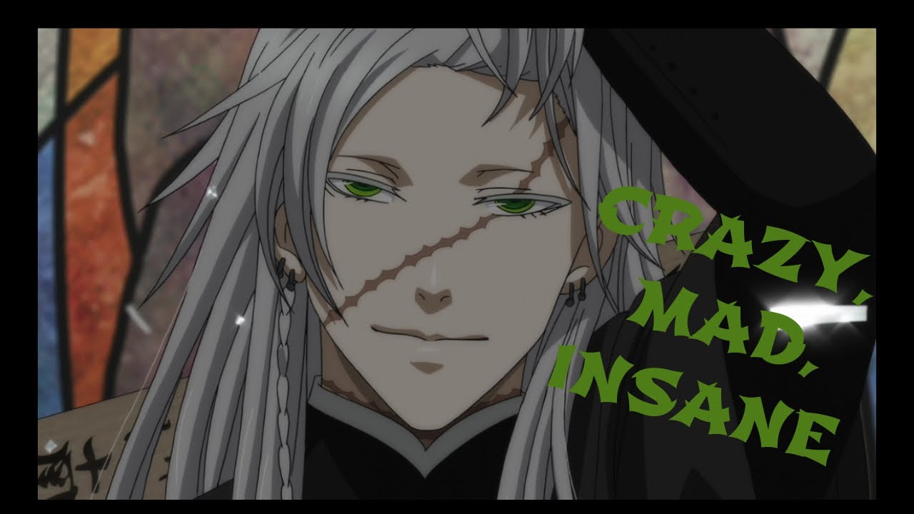 Black Butler AMV - Crazy, Mad, Insane [Undertaker]