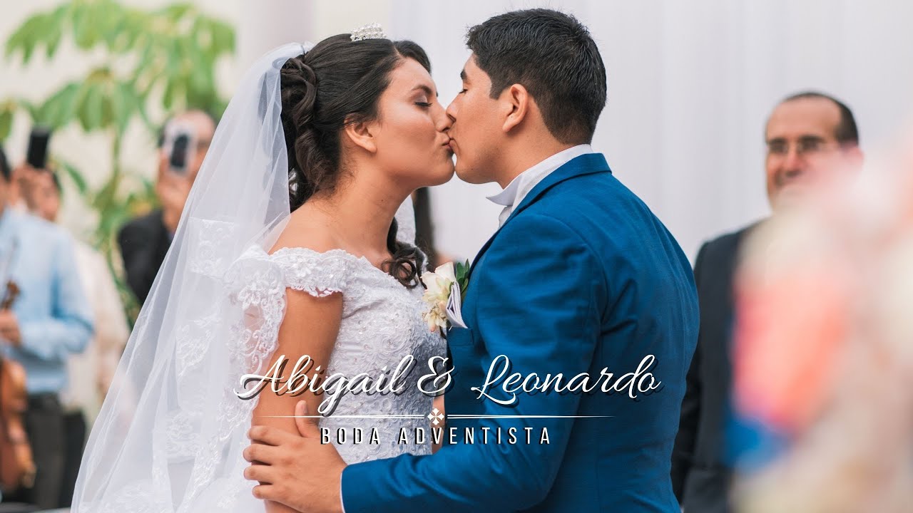BODA RELIGIOSA ADVENTISTA- Abigail  & Leonardo./ PROTOCOLO DE BODA RELIGIOSA CRISTIANA.