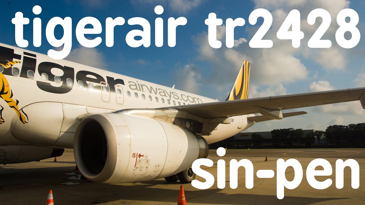 Tigerair TR2428 : Flying from Singapore to Penang