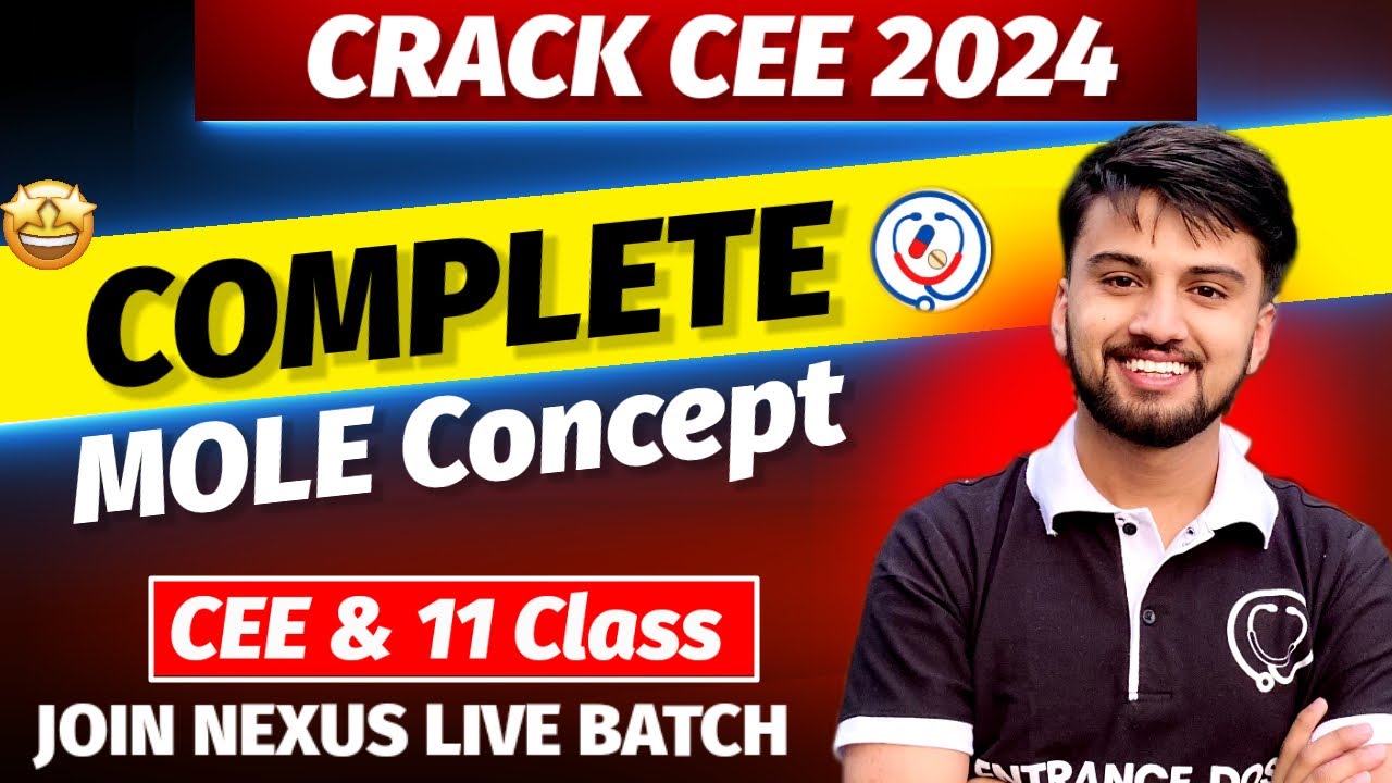 MOLE CONCEPT For CEE Exam & 12 Class | Best Course For CEE Exam | Nexus Batch