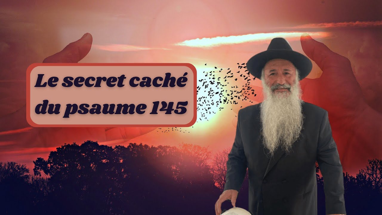 Le secret caché du psaume 145 révélé sagesse et abondance