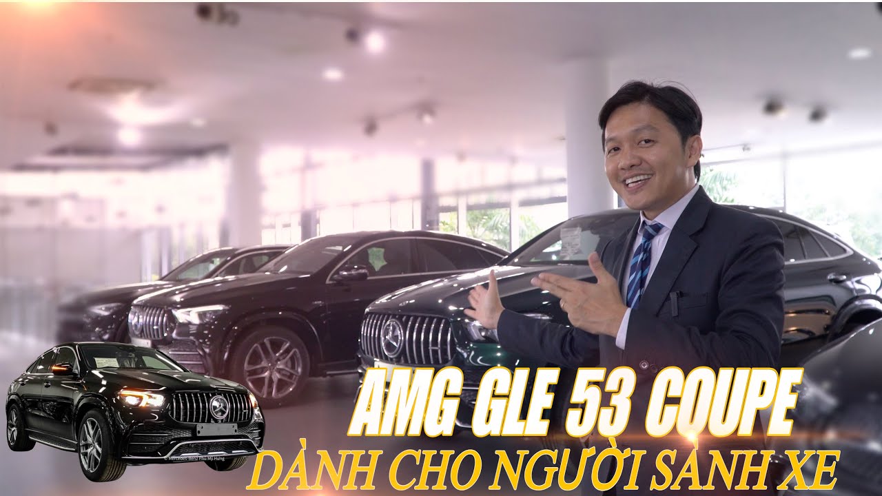 AMG GLE 53 Coupe SUV hiệu năng cao dành cho ông chủ biết chơi xe | Xe cho ông chủ có gia đình
