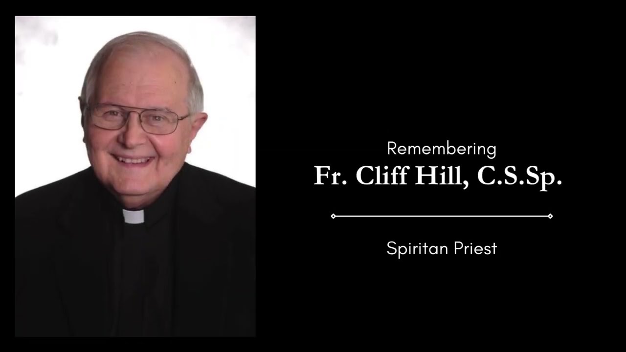 Remembering Fr. Cliff Hill, C.S.Sp.