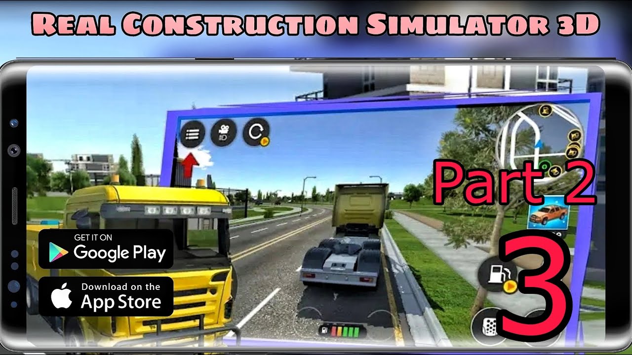 Real Construction Simulator 3D Gameplay Walkthrough Part 3 (iOS, Android)