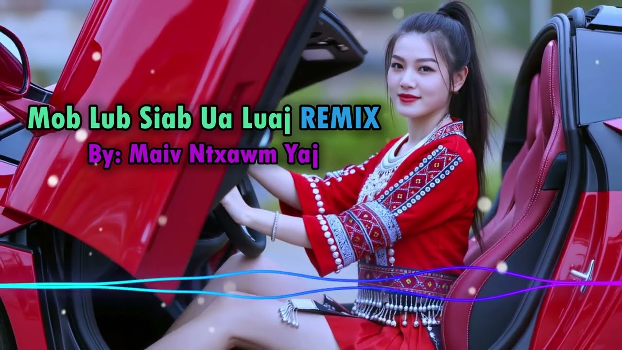 Mob Lub Siab Ua Luaj Remix  | Maiv Ntxawm Yaj | HM REMIX25