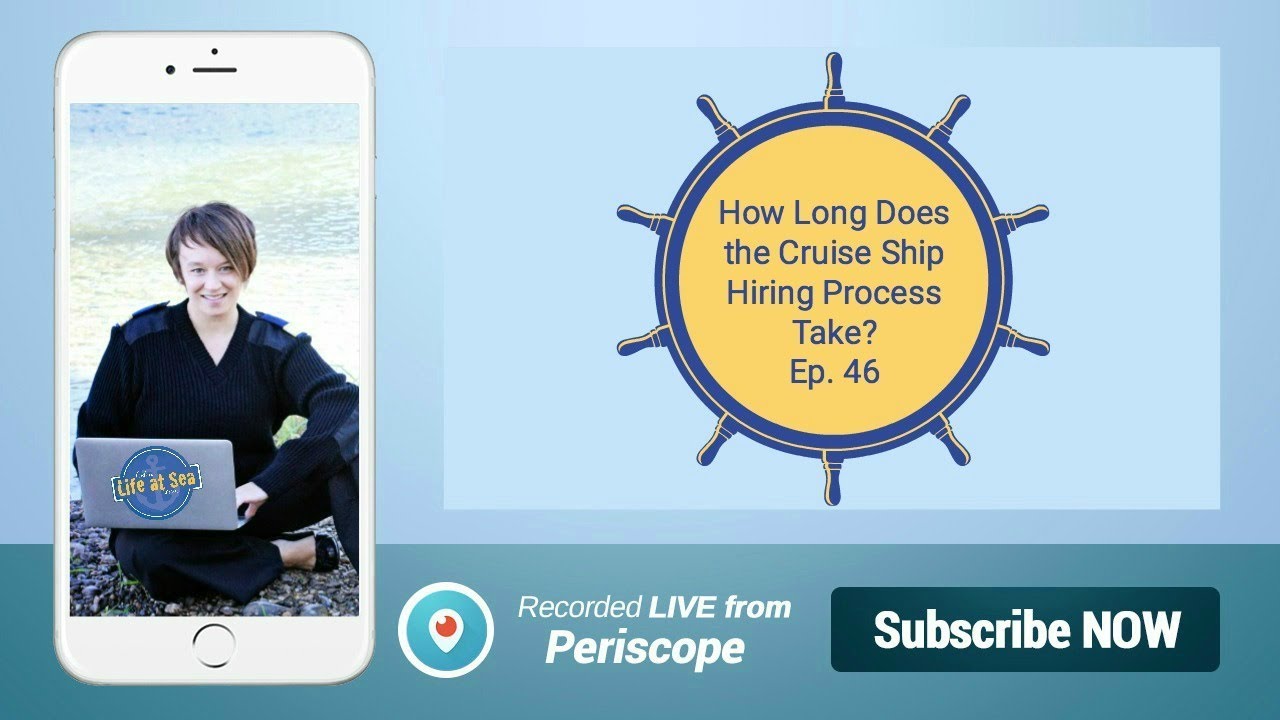 How long does the cruise ship hiring process take? Ep. 46