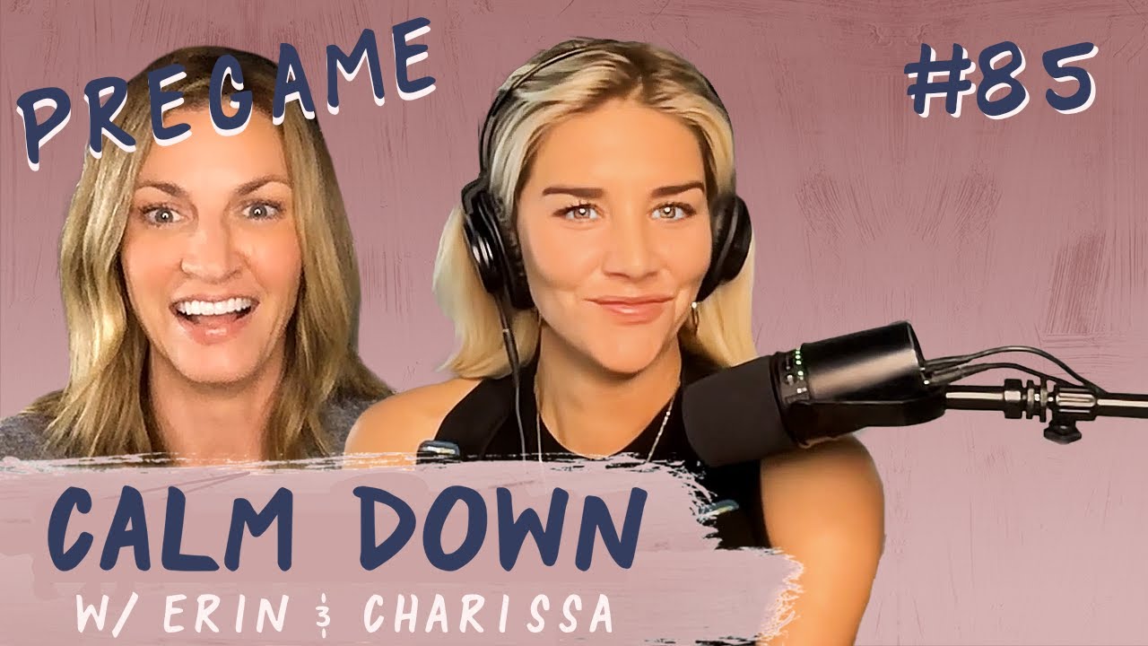 Episode 85: Pregame - You Have Great Feet | Calm Down Podcast