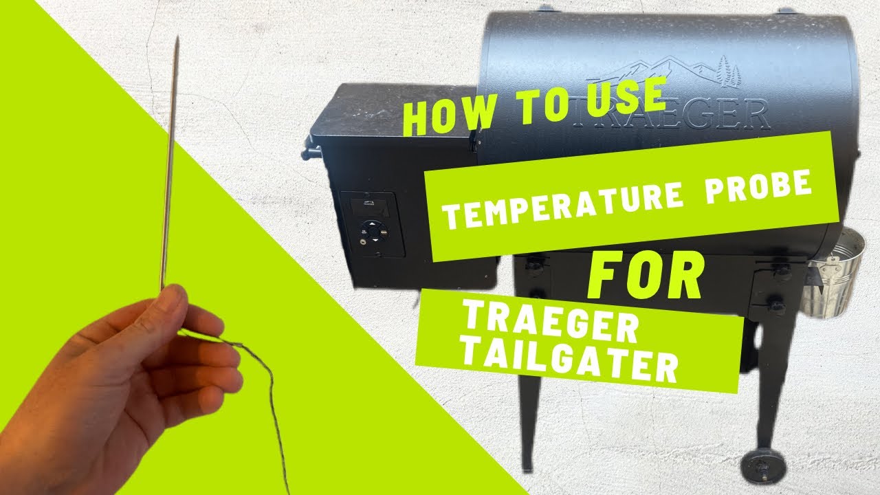 Как использовать датчик температуры на Traeger Tailgater