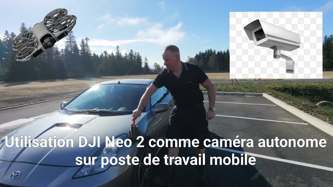 DJI Neo 2 : utilisation en tant que caméra autonome autour d'un poste de travail 