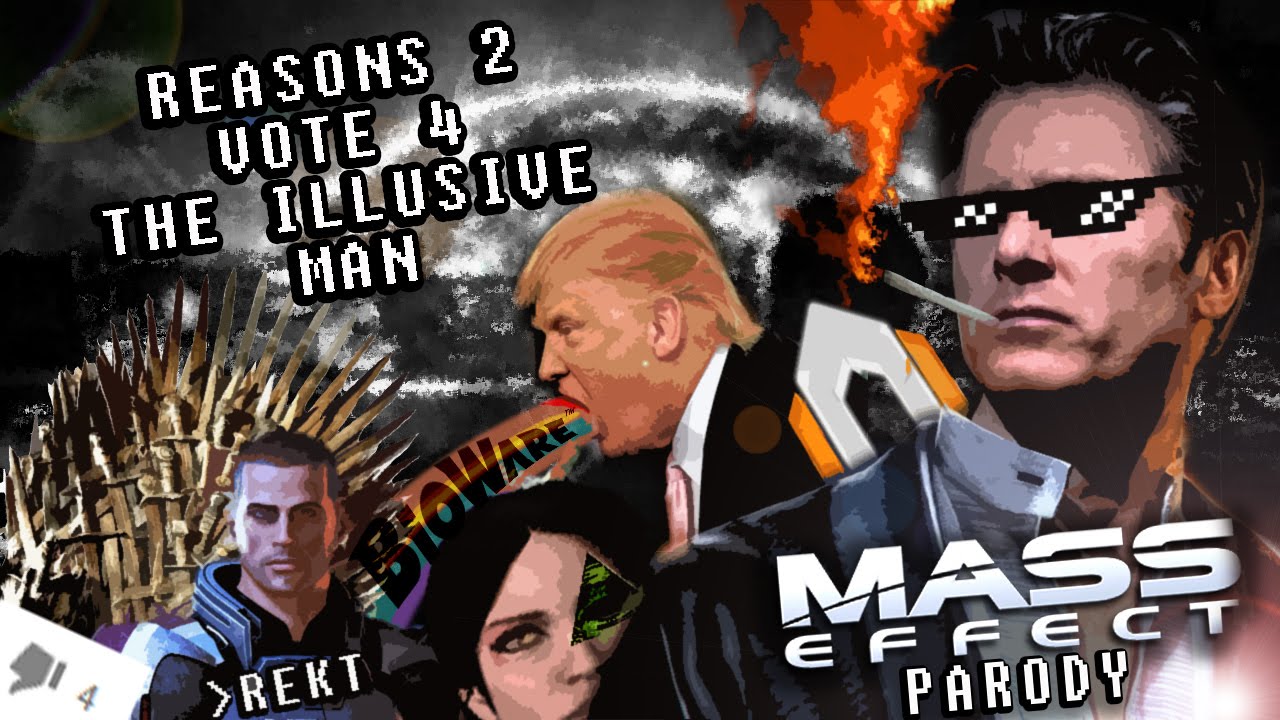 Reasons 2 Vote 4 The Illusive Man || Mass Effect Parody