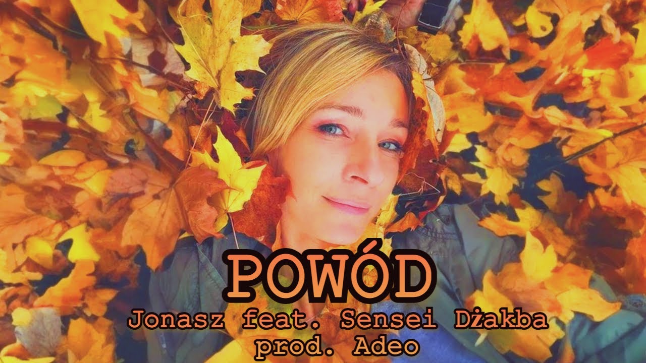 Jonasz feat. Sensei Dżakba - POW&Oacute;D Remastered (prod. Adeo)