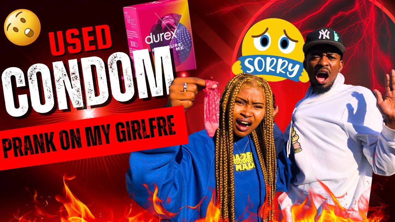 Used Condom Prank on my girlfriend😭( Nthabiseng Pink fur )