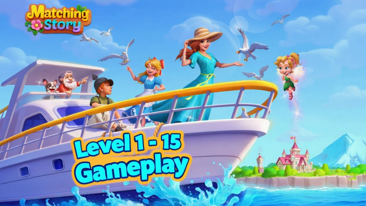 Matching Story - Puzzle Games - Level 1 - 15 Gameplay | Match 3