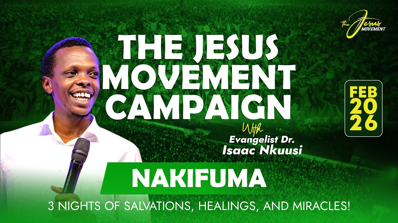 🔴LIVE: The Gospel ~The Jesus Movement Campaign Nakifuma With Evangelist Dr. Isaac Nkuusi