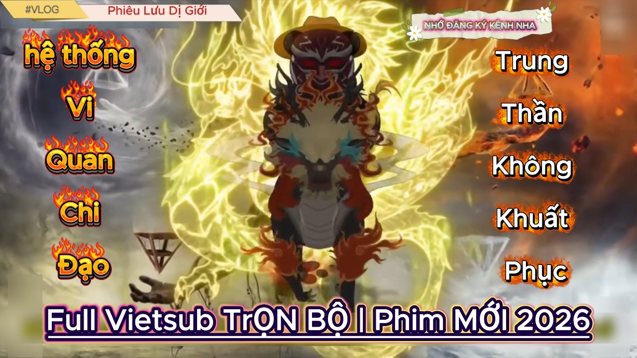 Hà Nhân Xuyên Không Nhận Hệ Thống Không Thăng Quan Mà Mạnh Lên | Phiêu Lưu Dị Giới
