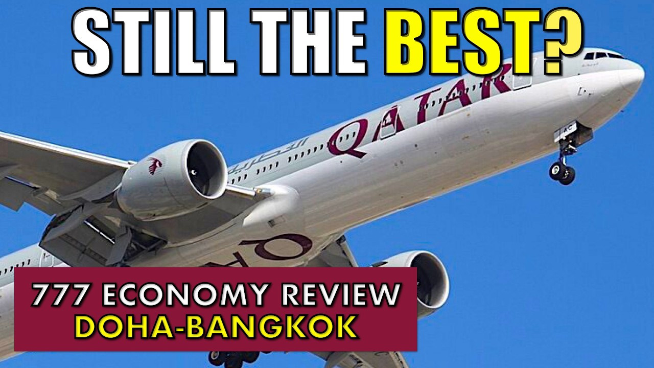 Qatar Airways Economy: Doha to Bangkok - Still the World’s Best?