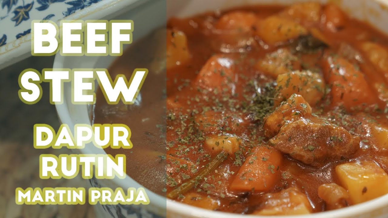 RESEP BEEF STEW ALA RUMAHAN BUAT ACARA AKHIR TAHUN | EMPUK BANGET FAVORIT KELUARGA #DAPURRUTIN