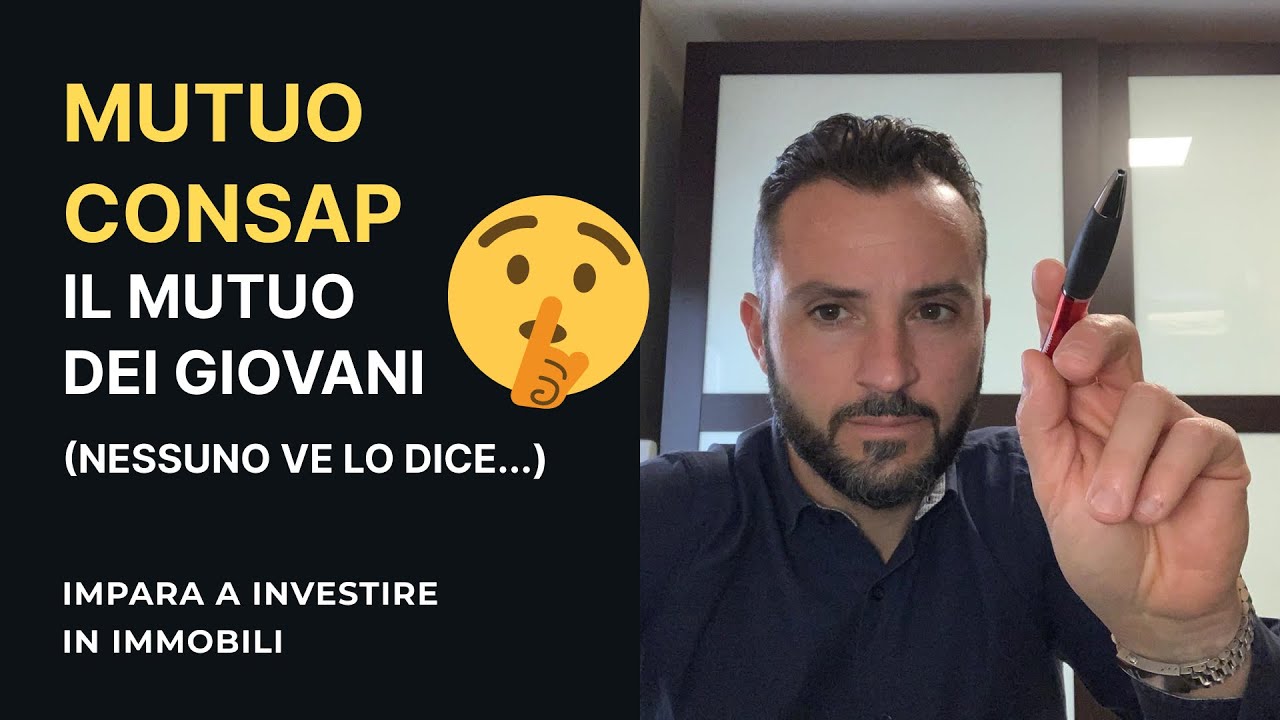MUTUO PRIMA CASA CONSAP | Cos&rsquo;&egrave; e come funziona il mutuo per i GIOVANI