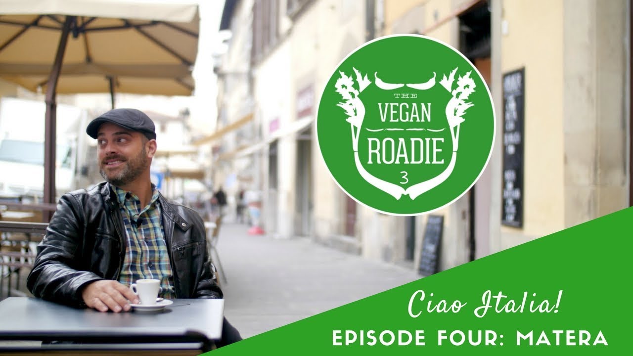 The Vegan Roadie: Ciao Italia! (S03E04) MATERA