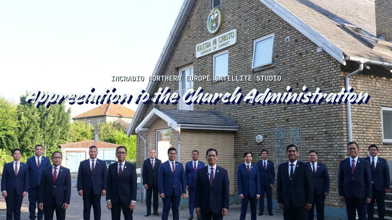 APPRECIATION TO THE CHURCH ADMINISTRATION | INCRadio Northern Europe
