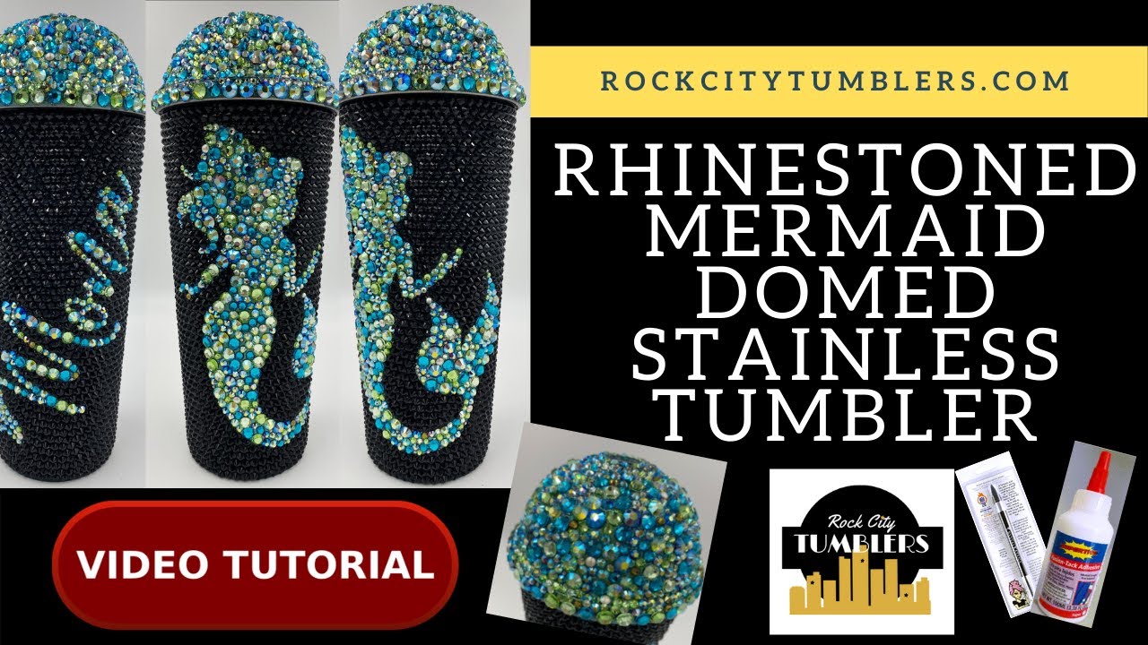 Mermaid Rhinestone Bling Dome Stainless Steel Peekaboo Tumbler Tutorial  Mona Scott RockCityTumblers