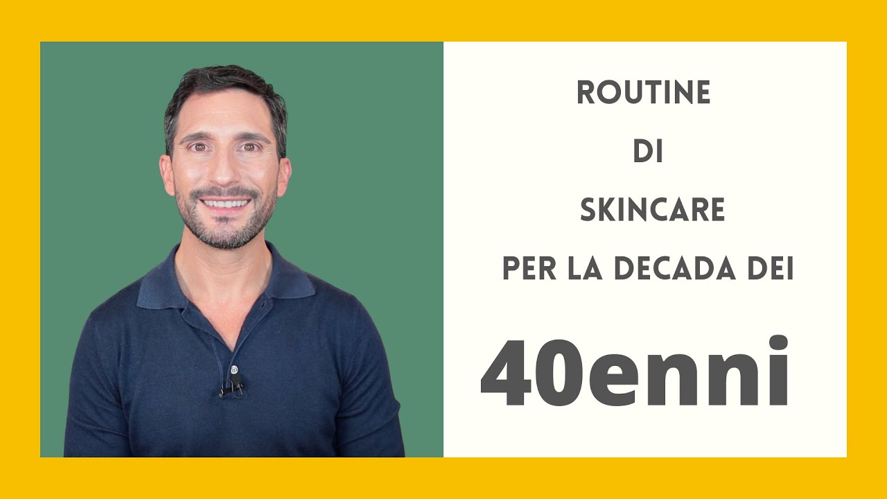 ROUTINE 40 ANNI: skincare per la decade dei 40
