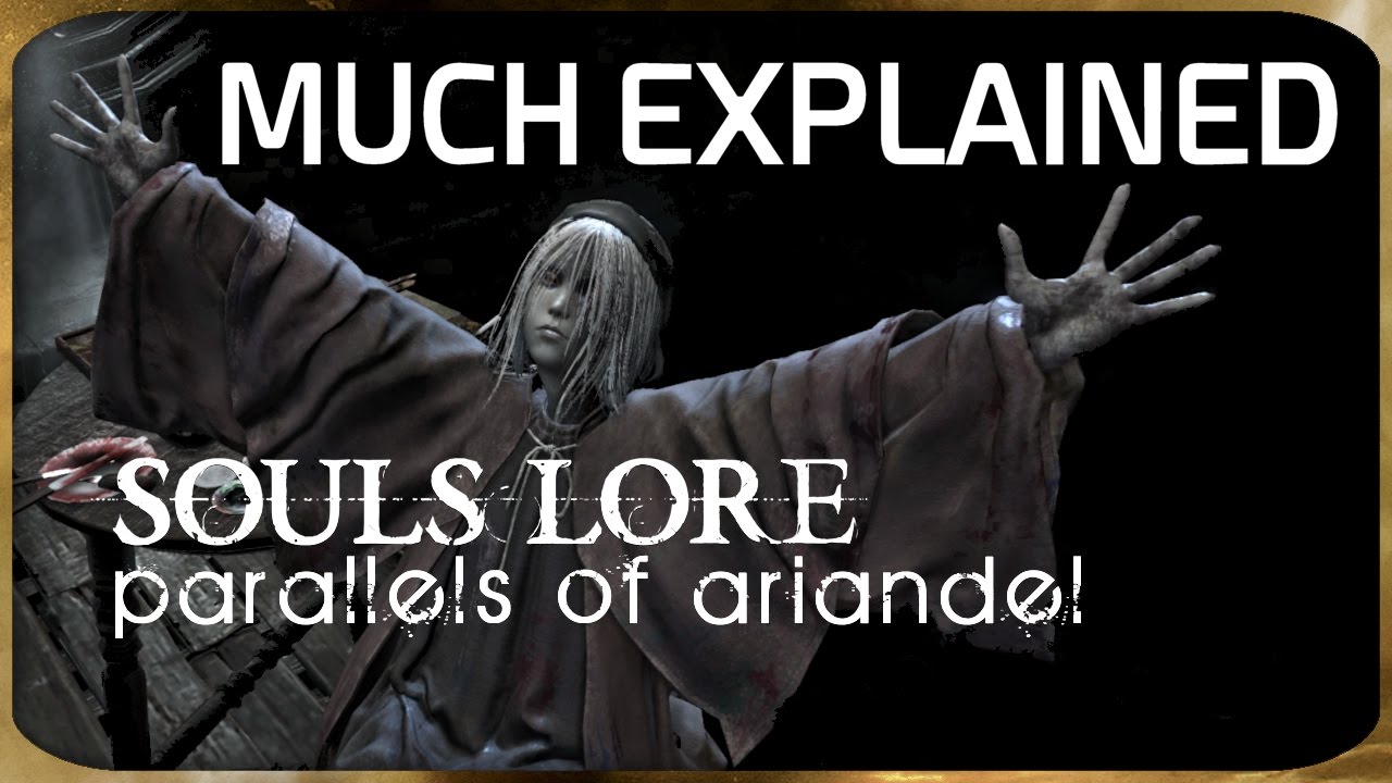 Souls Lore - Parallels of Ariandel