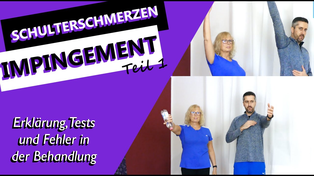 Hartn&auml;ckige Schulterschmerzen | Impingement | Erkl&auml;rung, Tests und Fehler in der Behandlung | Teil 1